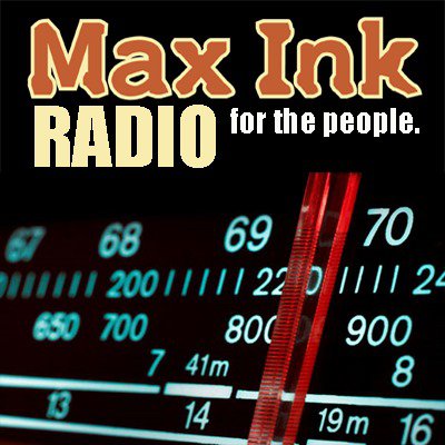 Max Ink Radio
